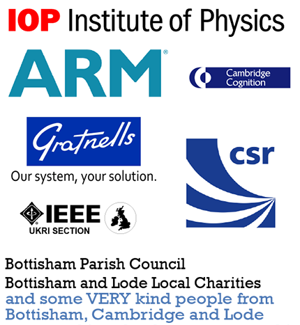 ARM, CSR, Gratnells, Cambridge Cognition, Institute of Physics, Bottisham Parish Council, IEEE, IOP and The John Lewis Partnership